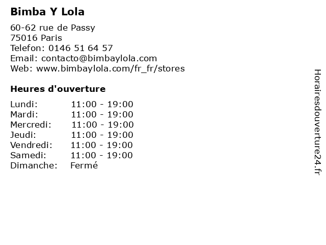 Horaires d ouverture Bimba Y Lola 60 62 rue de Passy Paris